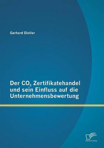 Cover image for Der CO2 Zertifikatehandel und sein Einfluss auf die Unternehmensbewertung