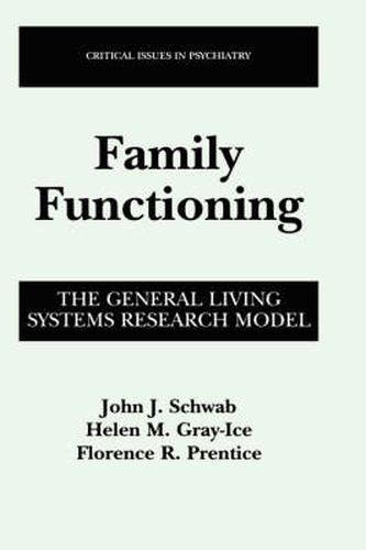 Cover image for Family Functioning: The General Living Systems Research Model