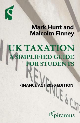 Cover image for UK Taxation: a simplified guide for students: Finance Act 2020 edition