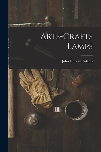 Cover image for Arts-crafts Lamps