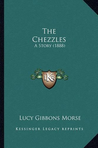 The Chezzles: A Story (1888)