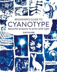 Cover image for Beginner's Guide to Cyanotype