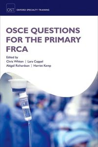 Cover image for OSCE Questions for the Primary FRCA