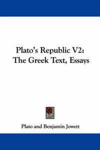 Cover image for Plato's Republic V2: The Greek Text, Essays