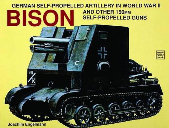 Cover image for German Self Propelled Artillery in World War II - Bison