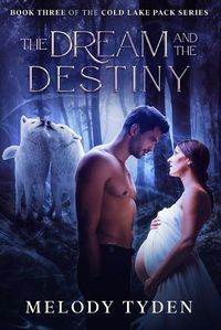 Cover image for The Dream and the Destiny