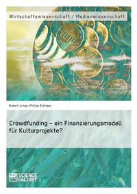 Cover image for Crowdfunding - ein Finanzierungsmodell fur Kulturprojekte?