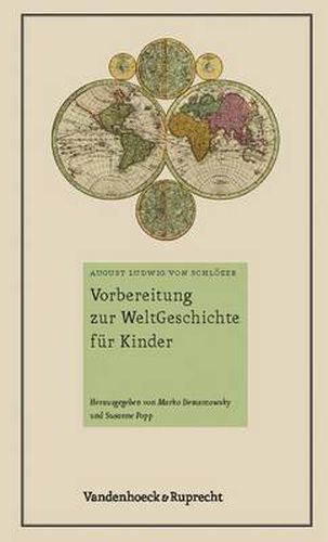 Cover image for Vorbereitung zur WeltGeschichte fur Kinder: Ein Buch fur Kinderlehrer