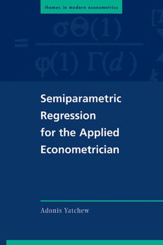 Cover image for Semiparametric Regression for the Applied Econometrician