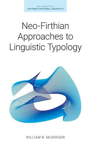 Cover image for Neo-Firthian Approaches to Linguistic Typology