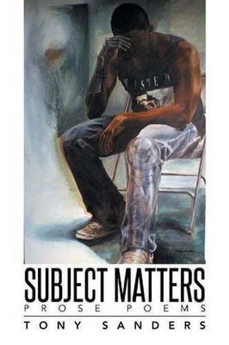 Cover image for Subject Matters: Prose Poems