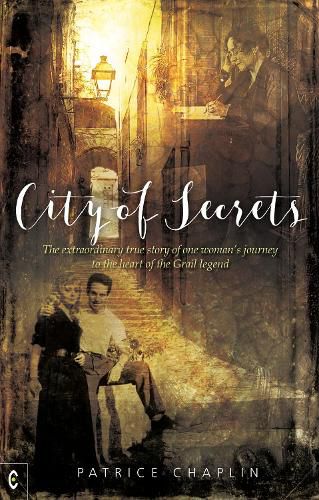 Cover image for City of Secrets: The extraordinary true story of one woman's journey to the heart of the Grail legend