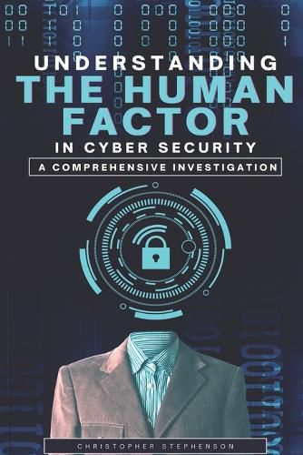 Cover image for Understanding the Human Factor in Cyber Security