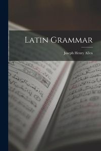 Cover image for Latin Grammar