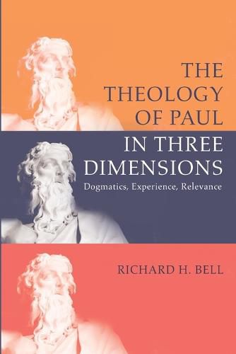 The Theology of Paul in Three Dimensions