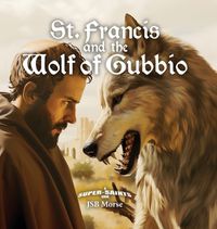 Cover image for St. Francis and the Wolf of Gubbio