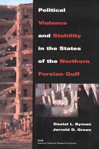 Cover image for Political Violence and Stability in the States of the Northern Persian Gulf