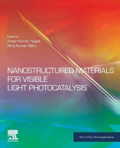 Cover image for Nanostructured Materials for Visible Light Photocatalysis