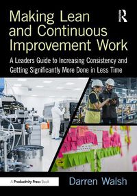 Cover image for Making Lean and Continuous Improvement Work