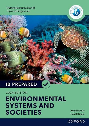 Cover image for Oxford Resources for IB Diploma Programme: IB Prepared Environmental Systems and Societies 2024 Edition (Print & Digital Book)