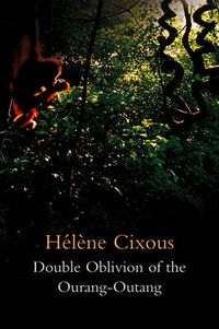 Cover image for Double Oblivion of the Ourang-Outang
