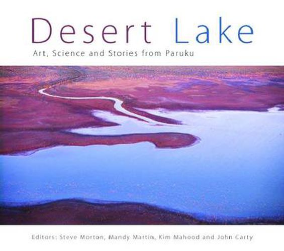 Cover image for Desert Lake: Art, Science and Stories from Paruku