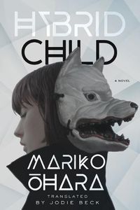 Cover image for Hybrid Child: A Novel