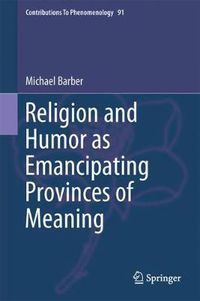 Cover image for Religion and Humor as Emancipating Provinces of Meaning