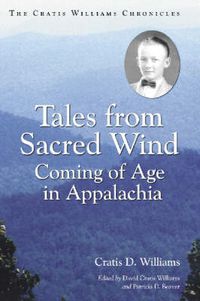 Cover image for Tales from Sacred Wind: Coming of Age in Appalachia