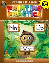 Cover image for Practice to Learn: Printing Practice (Gr. K-1)