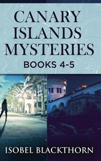 Cover image for Canary Islands Mysteries - Books 4-5