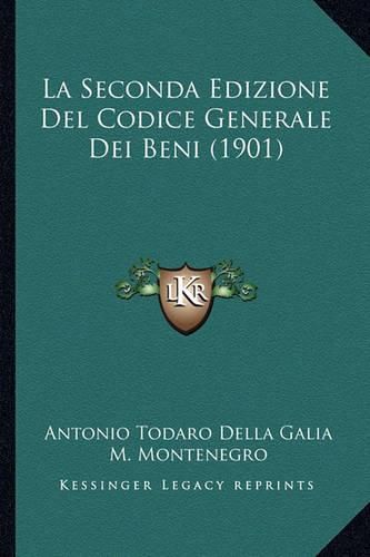 Cover image for La Seconda Edizione del Codice Generale Dei Beni (1901)