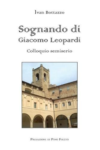 Cover image for Sognando di Giacomo Leopardi - colloquio semiserio