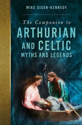 Cover image for The Companion to Arthurian and Celtic Myths and Legends