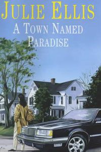 Cover image for A Town Named Paradise