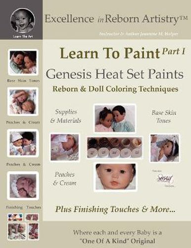 Cover image for Learn To Paint Part 1: Genesis Heat Set Paints Coloring Techniques - Peaches & Cream Reborns & Doll Making Kits - Excellence in Reborn ArtistryT Series