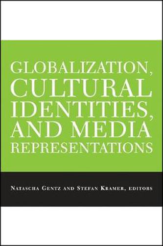 Cover image for Globalization, Cultural Identities, and Media Representations