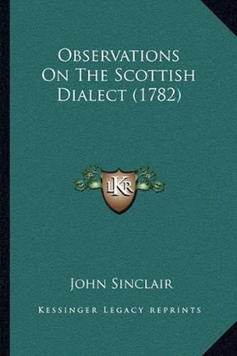 Observations on the Scottish Dialect (1782)