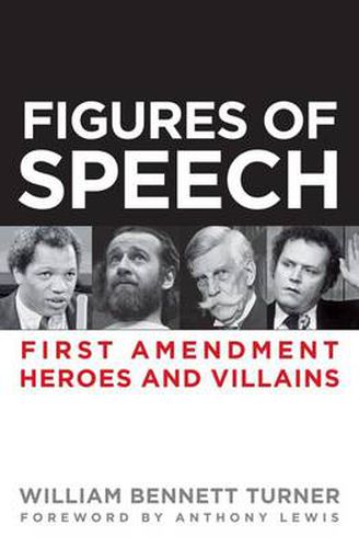 Cover image for Figures of Speech: First Amendment Heroes and Villains