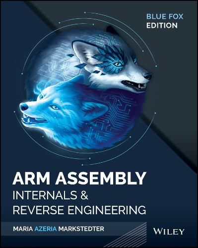 Cover image for Blue Fox: Arm Assembly Internals and Binary Analys is of Mobile and IoT Devices