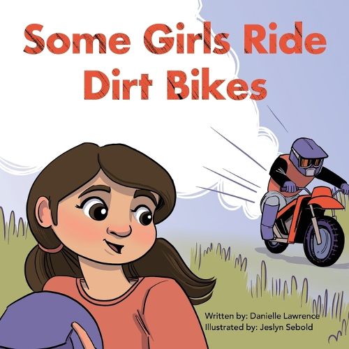 Cover image for Some Girls Ride Dirt Bikes