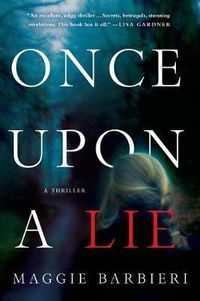 Cover image for Once Upon a Lie: A Thriller