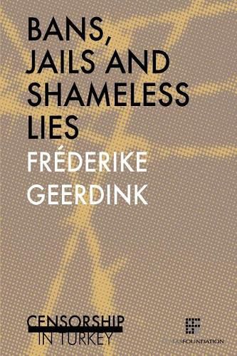 Cover image for Bans, jails and shameless lies: Censorship in Turkey