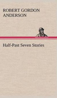 Cover image for Half-Past Seven Stories