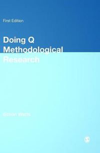 Cover image for Doing Q Methodological Research: Theory, Method & Interpretation