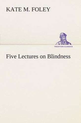 Cover image for Five Lectures on Blindness