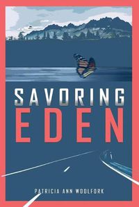 Cover image for Savoring Eden: A Journey of Personal Discovery