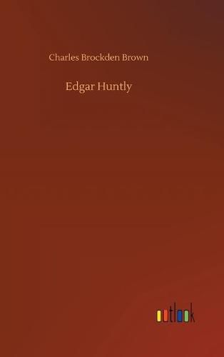 Cover image for Edgar Huntly