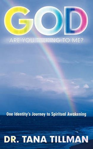 Cover image for God Are You Talking to Me?: One Identity's Journey to Spiritual Awakening