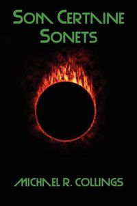 Cover image for Som Certaine Sonets, Revised and Enlarged Edition
